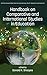 Handbook on Comparative and International Studies in Education (International Perspectives on Educational Policy, Research and Practice)