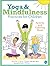 Yoga and Mindfulness Practices for Children Activity and Coloring Book