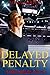 Delayed Penalty: A Blue Blades Novel (Blue Blades Series)