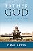 Father God: Daring to Draw Near