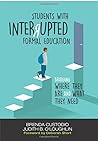 Students With Interrupted Formal Education: Bridging Where They Are and What They Need Students With Interrupted Formal Education: Bridging Where They Are and What They Need