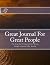 Great Journal For Great Peo...