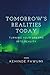 Tomorrow's Realities Today: Turning your dreams into reality