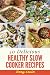 Healthy Slow Cooker Cookboo...