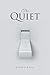 The Quiet