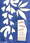 Love Your Life: 1...
