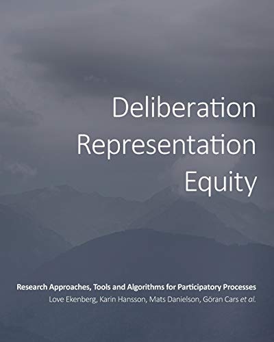 Deliberation, Representation, Equity: Research Approaches, Tools and Algorithms for Participatory Processes (Paperback)