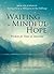 Waiting in Mindful Hope: Wisdom for Times of Transition
