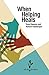 When Helping Heals by Tracy Kuperus Dr