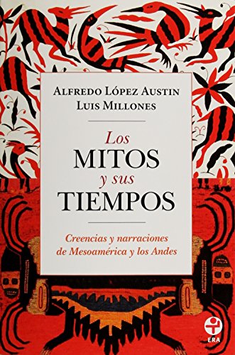 Los mitos y sus tiempos (Paperback)