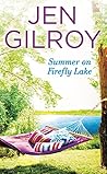Summer on Firefly Lake by Jen Gilroy