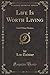 Life Is Worth Living: And Other Stories (Classic Reprint)