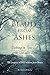 Beauty From Ashes: Walking in New Life with God After Loss