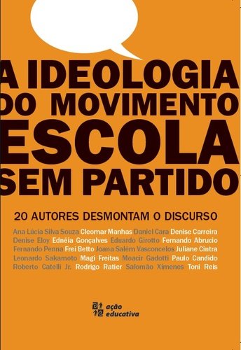 A Ideologia do Movimento Escola Sem Partido (Paperback)