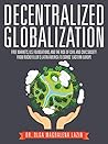 Decentralized Globalization by Olga Magdalena Lazin