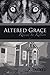 Altered Grace