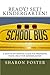 Ready? Set? Kindergarten! by Sharon Foster
