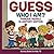 Guess Who I Am? Famous People In History Edition Activity Books For Kids 7-9