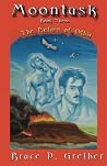 Moontusk: Book 3: The Return of Othis: A tale of Sexual and Spiritual discovery Moontusk: Book 3: The Return of Othis: A tale of Sexual and Spiritual discovery