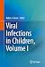 Viral Infections in Children, Volume I by Robin Green