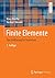 Finite Elemente: Eine Einführung für Ingenieure (German Edition)