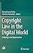 Copyright Law in the Digital World by Manoj Kumar Sinha