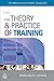 The Theory & Practice of Training by Roger Buckley