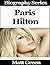 Paris Hilton - Biography Series
