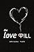 The Love Pill
