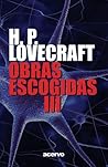 Obras Escogidas de H.P. Lovecraft III (Spanish Edition)