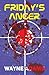 Friday's Anger