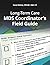 Long-term Care Mds Coordinator's Field Guide