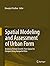 Spatial Modeling and Assessment of Urban Form: Analysis of Urban Growth: From Sprawl to Compact Using Geospatial Data