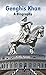 Genghis Khan: A Biography