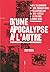 D'Une Apocalypse A L'Autre: Sur L'Allemagne Et Ses Productions Intellectuelles de La Fin Du Xixe Siecle Aux Annees Trente