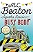 Agatha Raisin and the Busy Body by M.C. Beaton