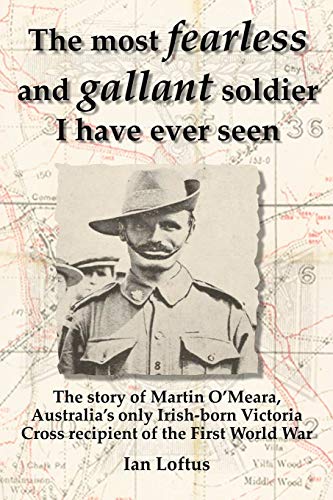 The Most Fearless and Gallant Soldier I Have Ever Seen (Paperback)