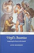 Virgil's Ascanius: Imagining the Future in the Aeneid