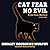 Cat Fear No Evil