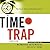 The Time Trap, 4th Edition: The Classic Book on Time Management