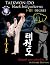 Taekwon Do ITF Black Belt Patterns by MR Stuart Dutton