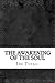 The Awakening of the Soul