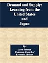 Demand and Supply: Learning from the United States and Japan