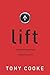 Lift: Experiencing the Elevated Life