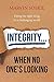 Integrity.... When No One's Looking