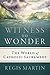 Witness to Wonder: The World of Catholic Sacrament (English and English Edition)