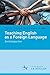 Teaching English as a Foreign Language: An Introduction
