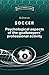 SOCCER. Psychological aspec...