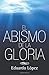 El abismo de la gloria