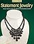 Easy-to-Make Statement Jewelry: Bold Necklaces to Dress Up or Dress Down (Design Originals) 20 Easy Step-by-Step Projects, Beginner-Friendly Instructions, Basic Jewelry-Making Techniques, Tips, & More
